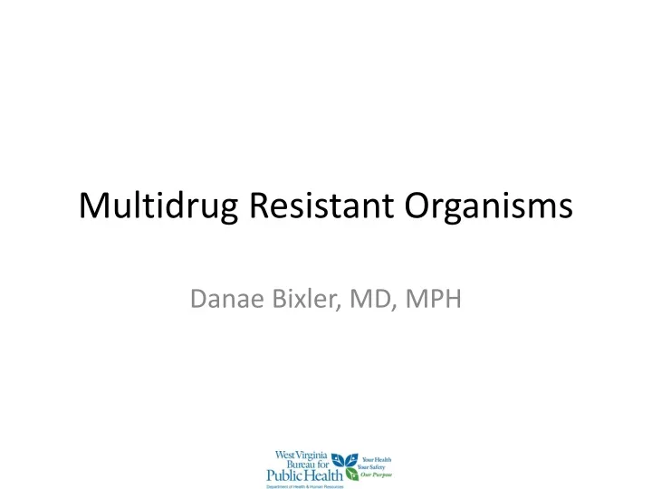 multidrug resistant organisms