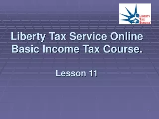 Liberty Tax Service Online Basic Income Tax Course. Lesson 11