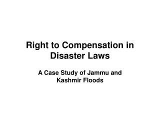 Right to Compensation in Disaster Laws