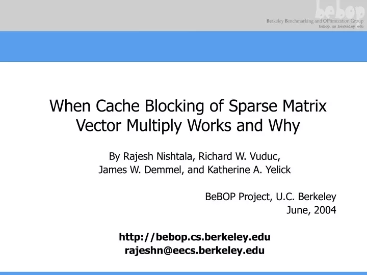 when cache blocking of sparse matrix vector multiply works and why