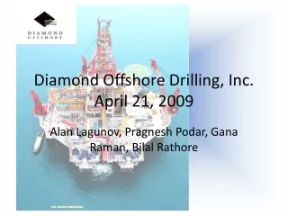 Diamond Offshore Drilling, Inc. April 21, 2009