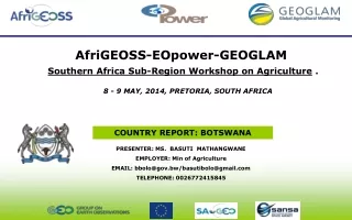 AfriGEOSS-EOpower-GEOGLAM Southern Africa Sub-Region Workshop on Agriculture  .
