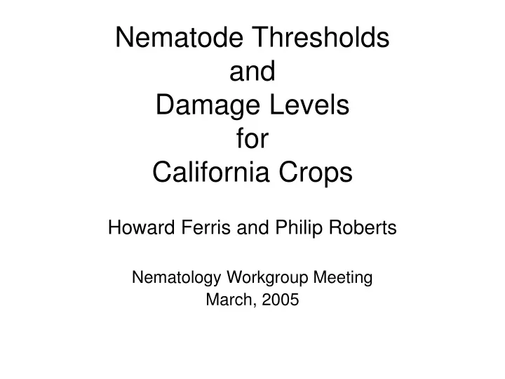 nematode thresholds and damage levels for california crops