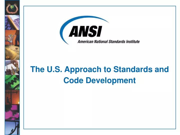 the u s approach to standards and code development