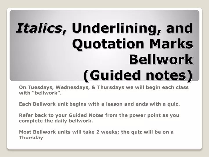 italics underlining and quotation marks bellwork guided notes