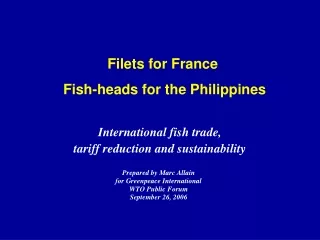 Filets for France   Fish-heads for the Philippines
