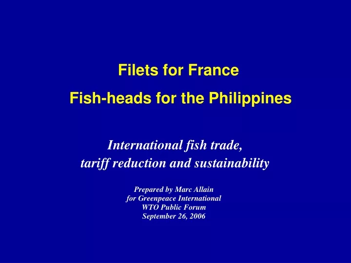 filets for france fish heads for the philippines