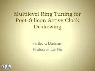 Multilevel Ring Tuning for Post-Silicon Active Clock  Deskewing