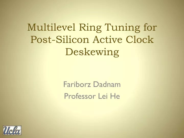 multilevel ring tuning for post silicon active clock deskewing