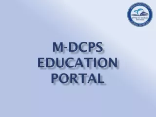 M-DCPS  Education  Portal