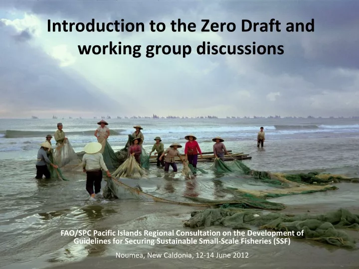 introduction to the zero draft and working group discussions