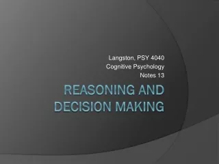 Reasoning and Decision Making