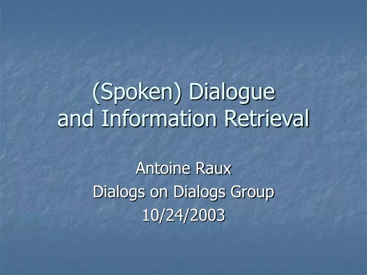 spoken dialogue and information retrieval