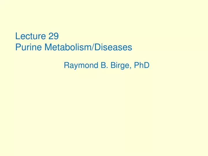 lecture 29 purine metabolism diseases