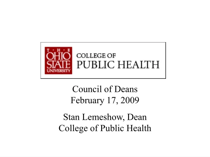 council of deans february 17 2009 stan lemeshow