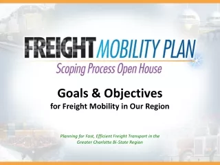 Goals &amp; Objectives for Freight Mobility in Our Region