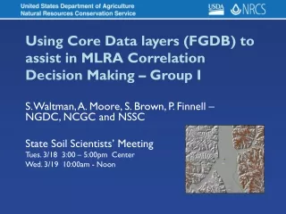 Using Core Data layers (FGDB) to assist in MLRA Correlation Decision Making – Group I
