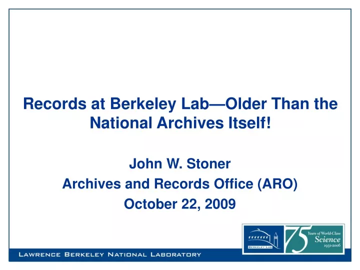 records at berkeley lab older than the national archives itself