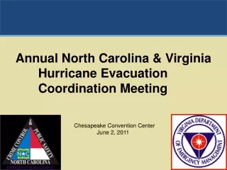 Annual North Carolina &amp; Virginia 	Hurricane Evacuation    	Coordination Meeting