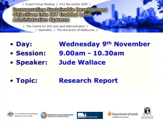 Day:  		Wednesday 9 th  November Session:  	9.00am - 10.30am Speaker:  	Jude Wallace