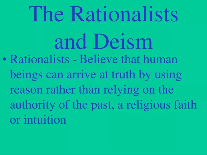 the rationalists and deism