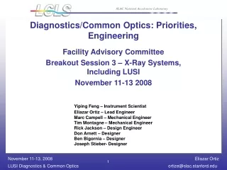 Diagnostics/Common Optics: Priorities, Engineering