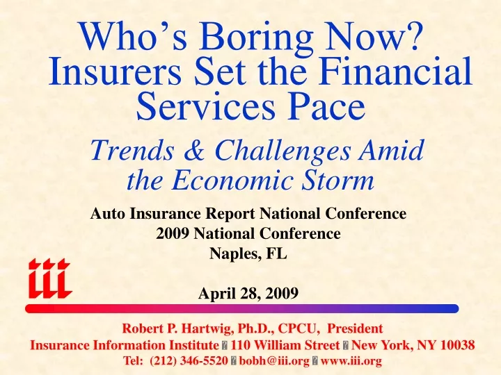 who s boring now insurers set the financial services pace trends challenges amid the economic storm