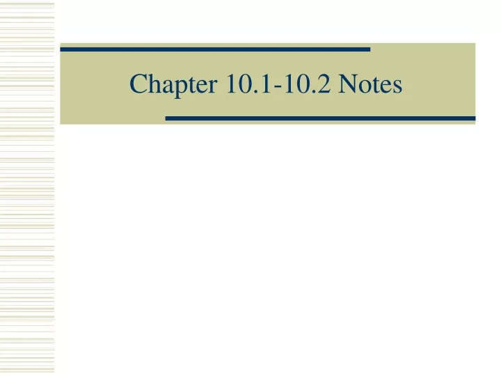 chapter 10 1 10 2 notes