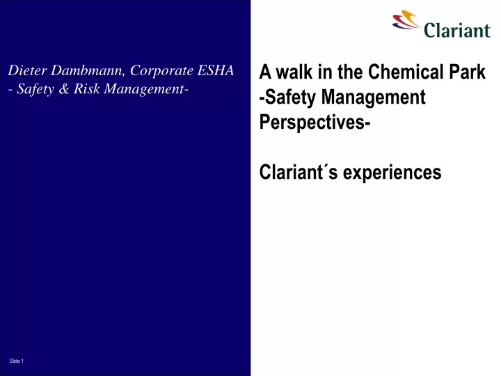 a walk in the chemical park safety management perspectives clariant s experiences