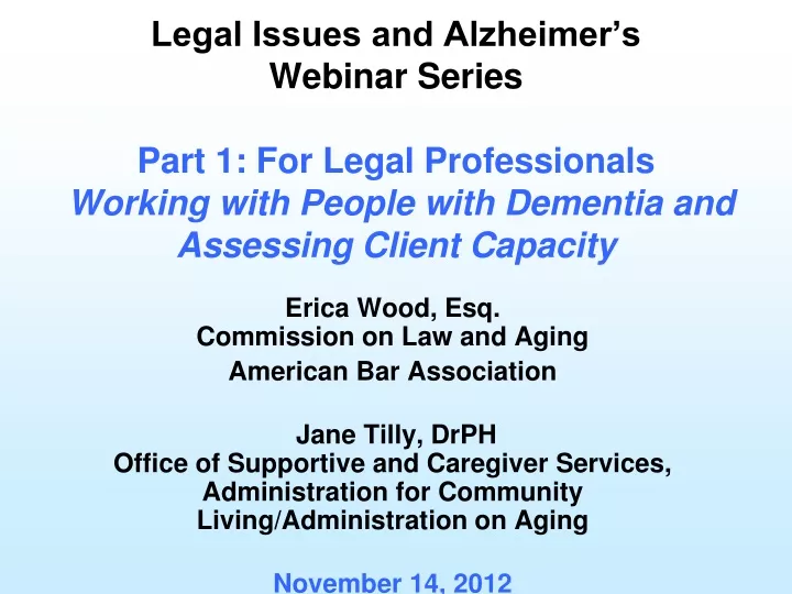 legal issues and alzheimer s webinar series part