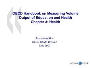 OECD Handbook on Measuring Volume  Output of Education and Health Chapter 3: Health