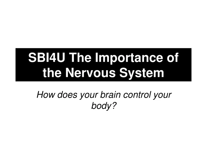 sbi4u the importance of the nervous system