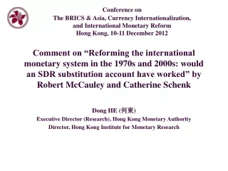 Dong HE ( 何東 ) Executive Director (Research), Hong Kong Monetary Authority