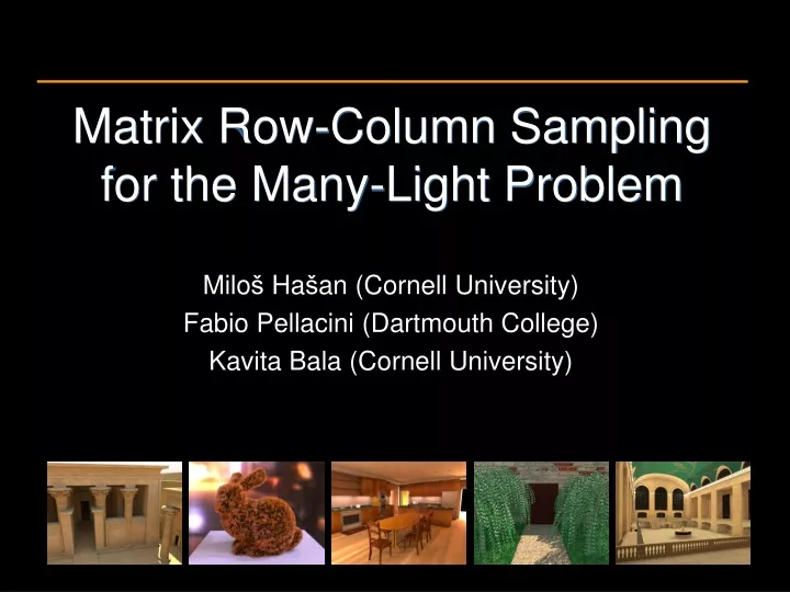 matrix row column sampling for the many light