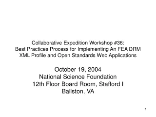 October 19, 2004 National Science Foundation 12th Floor Board Room, Stafford I Ballston, VA
