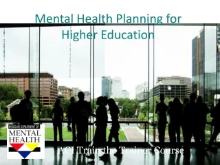 Mental Health Planning for Higher Education