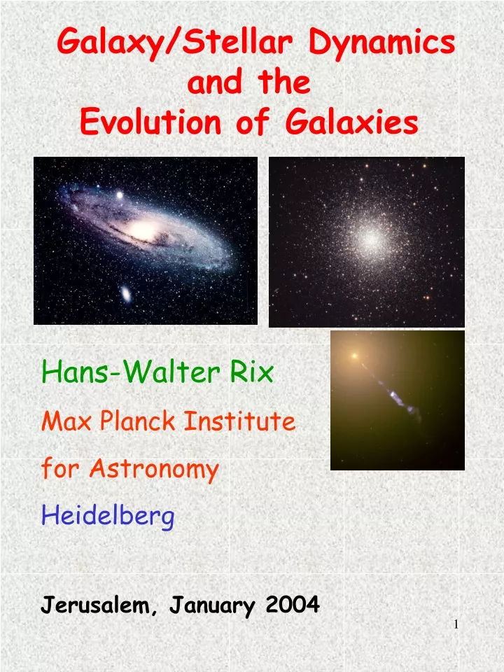 galaxy stellar dynamics and the evolution of galaxies