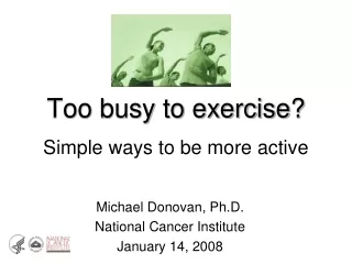 Too busy to exercise? Simple ways to be more active