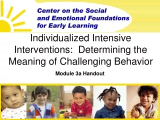 Individualized Intensive Interventions:  Determining the Meaning of Challenging Behavior