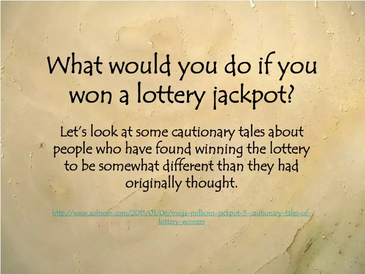 what would you do if you won a lottery jackpot