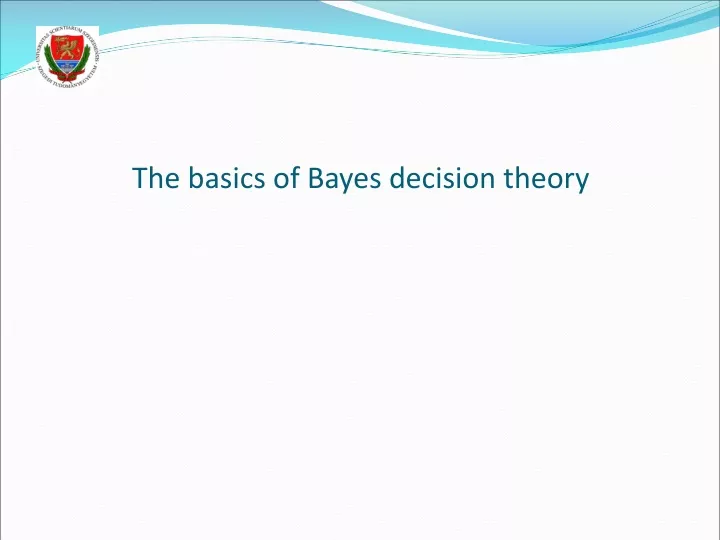 the basics of bayes decision theory