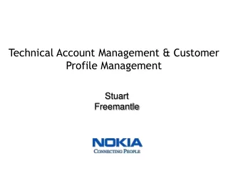 Technical Account Management &amp; Customer Profile Management