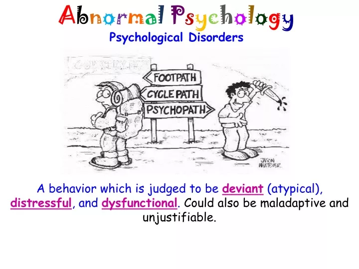 a b n o r m a l p s y c h o l o g y psychological disorders