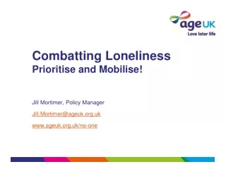 Combatting Loneliness Prioritise and Mobilise!
