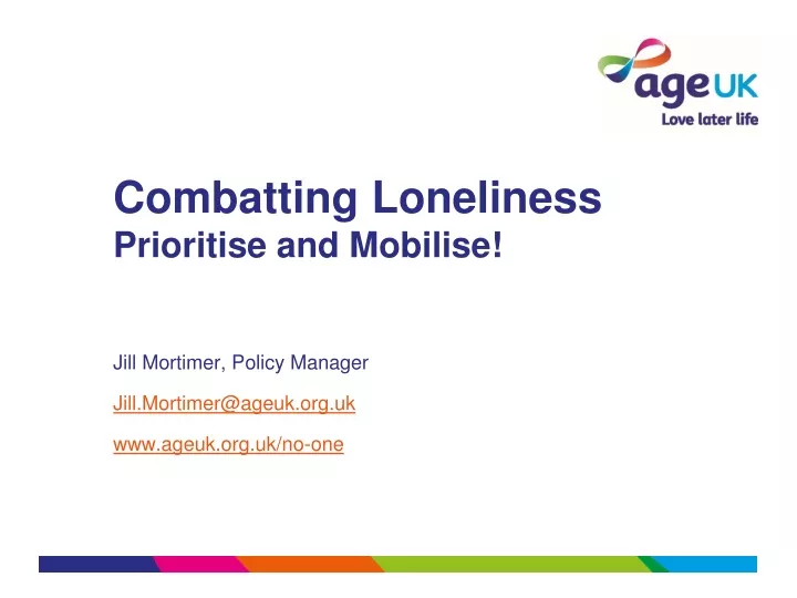 combatting loneliness prioritise and mobilise