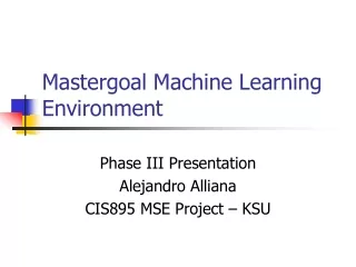 Mastergoal Machine Learning Environment