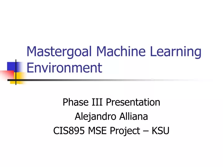 mastergoal machine learning environment
