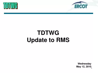 TDTWG  Update to RMS