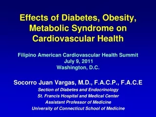 Socorro Juan Vargas, M.D., F.A.C.P., F.A.C.E Section of Diabetes and Endocrinology