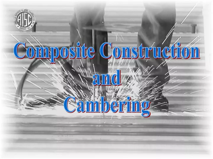 composite construction and cambering